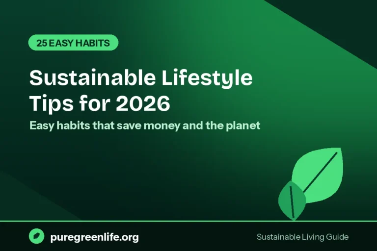 How to Live More Sustainably: 25 Simple Tips for Everyday Life